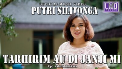 Lirik Lagu Terbaru Putri Silitonga – Tarhirim Au Di Janji Mi Dan Artinya